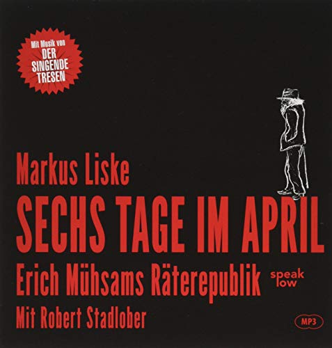 Stock image for Sechs Tage im April: Erich Mhsams Rterepublik for sale by medimops