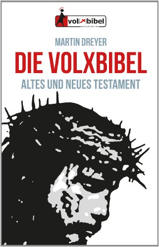Die Volxbibel - Altes und Neues Testament, Taschenausgabe - Dreyer, Martin