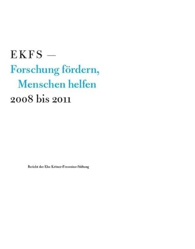 Beispielbild fr EKFS: Forschung frdern, Menschen helfen. 2008-2011 zum Verkauf von medimops