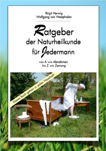 Beispielbild fr Ratgeber der Naturheilkunde fr Jedermann zum Verkauf von DER COMICWURM - Ralf Heinig