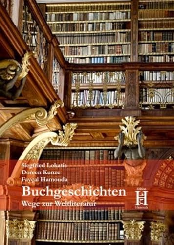 Stock image for Buchgeschichten: Wege zur Weltliteratur for sale by medimops