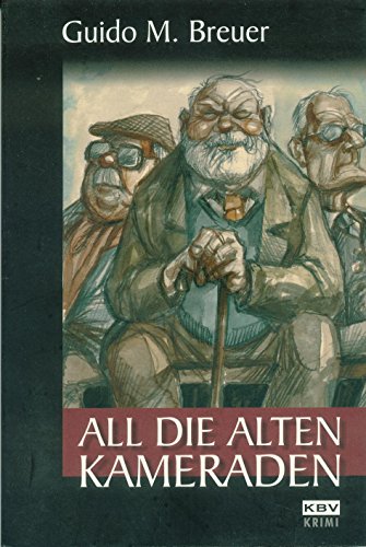 9783940077516: All die alten Kameraden