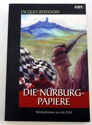 9783940077783: Die Nrburg-Papiere: Kriminalroman aus der Eifel