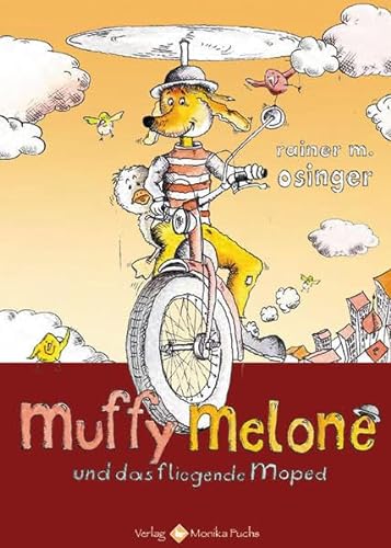 Beispielbild fr Muffy Melone und das fliegende Moped zum Verkauf von medimops