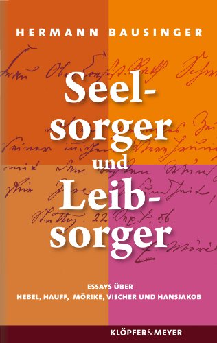 9783940086334: Seelsorger und Leibsorger: Essays über Hebel, Hauff, Mörike, Vischer und Hansjakob
