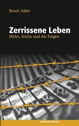 Beispielbild fr Zerrissene Leben: Hitler, Stalin und die Folgen. Russisch-deutsche Lebenslufe zum Verkauf von Versandantiquariat Dirk Buchholz