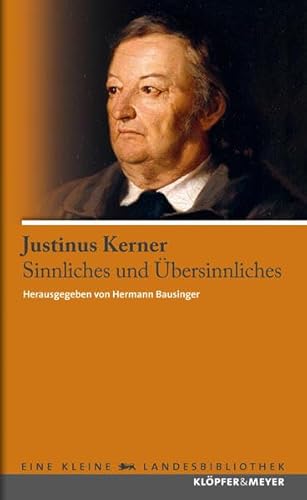 Imagen de archivo de Justinus Kerner - Sinnliches und bersinnliches a la venta por medimops