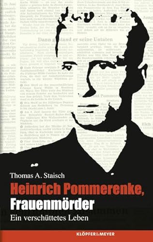 9783940086884: Heinrich Pommerenke, Frauenmrder: Ein verschttetes Leben