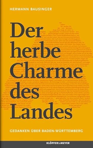 Beispielbild fr Der herbe Charme des Landes - Gedanken ber Baden-Wrttemberg zum Verkauf von medimops