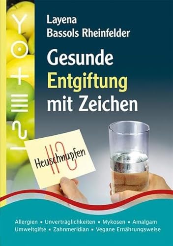 Imagen de archivo de Gesunde Entgiftung mit Zeichen. PraNeoHom - Praxisorientierte Neue Homopathie -Language: german a la venta por GreatBookPrices