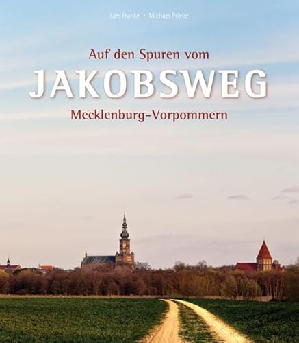 Beispielbild fr Auf den Spuren vom Jakobsweg Mecklenburg-Vorpommern zum Verkauf von medimops