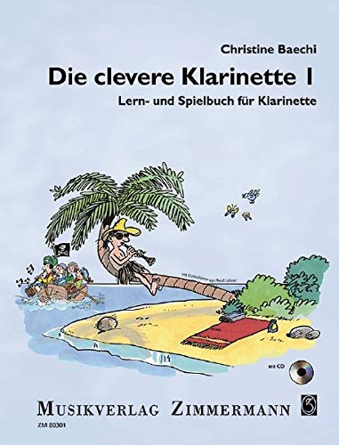 Beispielbild fr Die clevere Klarinette: Spiel- und Lernbuch fr Klarinette zum Verkauf von medimops
