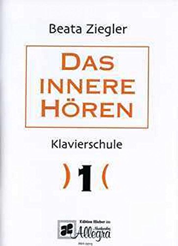 Beispielbild fr Das innere Hren. Klavierschule. Heft 1 zum Verkauf von Blackwell's