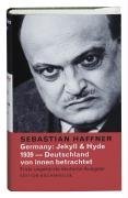 9783940111456: Germany: Jekyll & Hyde. 1939 - Deutschland von innen betrachtet