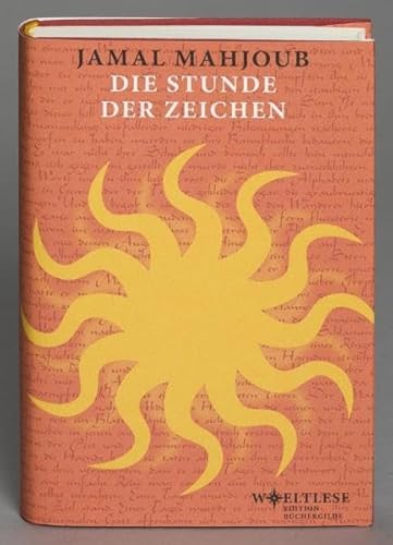 Beispielbild fr Die Stunde der Zeichen. Aus dem Engl. von Thomas Brckner / Weltlese zum Verkauf von Antiquariat  Udo Schwrer