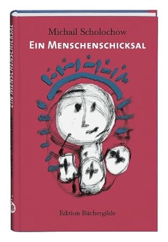 Ein Menschenschicksal: Erzählung Erzählung - Michail Scholochow