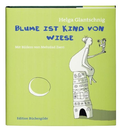 Beispielbild fr Blume ist Kind von Wiese oder Deutsch ist meine neue Zunge zum Verkauf von medimops