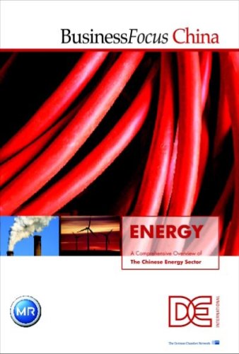 Stock image for Business Focus China - ENERGY: A Comprehensive Overview of the Chinese Energy Sector [Hardcover] Emma Schumacher-Voelker and Brigitte Mueller for sale by tomsshop.eu
