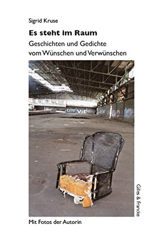 9783940120069: Es steht im Raum: Geschichten und Gedichte vom Wnschen und Verwnschen - Kruse, Sigrid