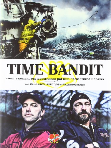 Beispielbild fr Time Bandit: Zwei Brder, die Beringsee und der Fang ihres Lebens zum Verkauf von medimops