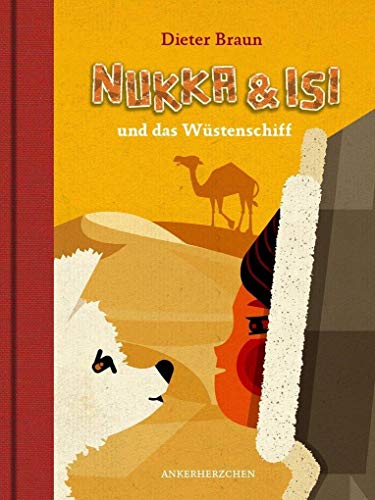 Nukka und Isi: und das WÃ¼stenschiff (9783940138118) by Braun, Dieter