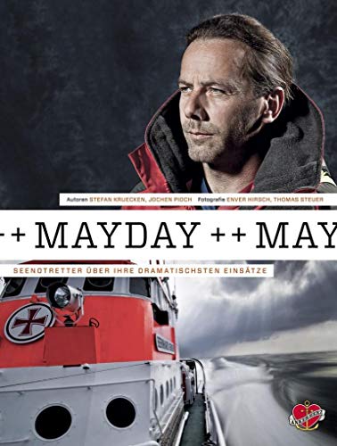 Beispielbild fr Mayday!: Seenotretter erzhlen ihre besten Geschichten zum Verkauf von medimops
