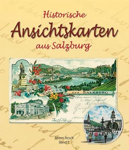 Beispielbild fr Historische Ansichtskarten aus Salzburg. zum Verkauf von Antiquariat Hans Hammerstein OHG