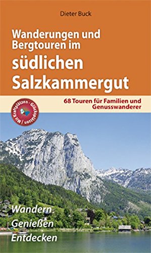 Beispielbild fr Wanderungen und Bergtouren im sdlichen Salzkammergut zum Verkauf von GreatBookPrices