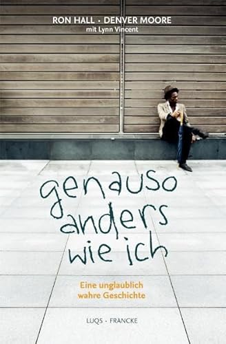 9783940158246: Genauso anders wie ich: Eine unglaublich wahre Geschichte