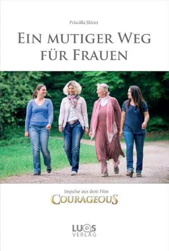 Ein mutiger Weg fÃ¼r Frauen (9783940158536) by Priscilla Shirer