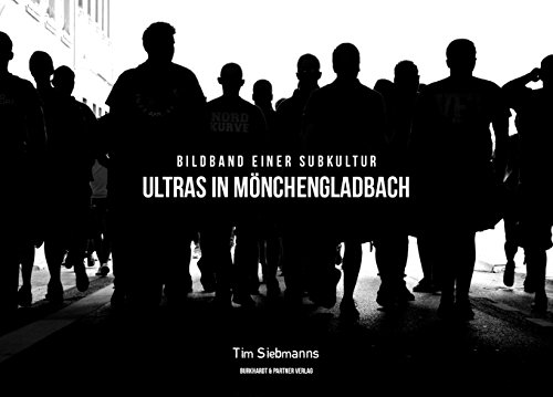 9783940159410: Ultras in Mnchengladbach: Bildband einer Subkultur