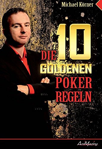 Stock image for Die 10 goldenen Poker Regeln for sale by medimops