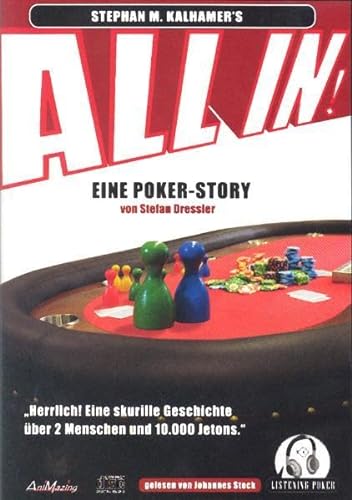 Stock image for ALL IN! Eine Unterhaltsame Poker Geschichte mit Strategie zwischen den Zeilen . Eine Poker-Story von Stefan Dressler for sale by medimops