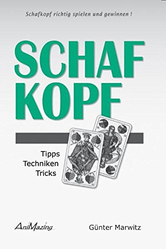 Stock image for Schafkopf richtig spielen und gewinnen: Tipps, Techniken, Tricks for sale by medimops