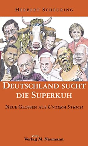 Immagine dell'editore per Deutschland sucht die Superkuh: Neue Glossen aus Unterm Strich venduto da medimops