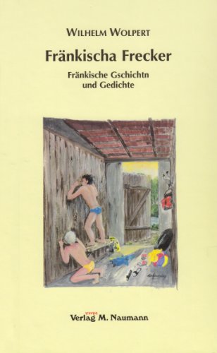 Beispielbild fr Frnkischa Frecker: Frnkische Gschichten und Gedichte zum Verkauf von medimops