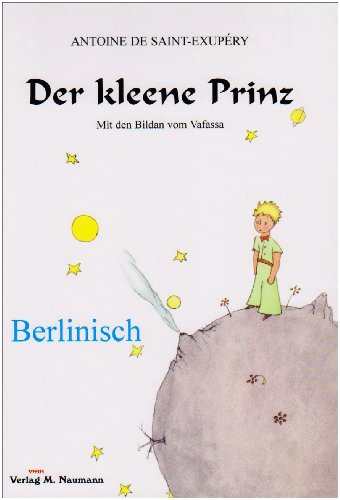 Beispielbild fr Der kleene Prinz: Berlinisch: Berlinische Ausgabe zum Verkauf von Studibuch