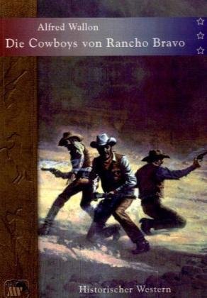 Beispielbild fr Die Cowboys von Rancho Bravo (Rio Concho) zum Verkauf von Buchmarie