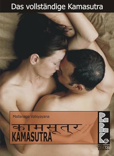 Das vollständige Kamasutra. Von Mallanaga Vatsyayana. [Hrsg.: Gitta Peyn] - Vatsyayana