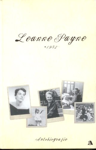 Beispielbild fr Leanne Payne * 1932: Autobiografie zum Verkauf von medimops