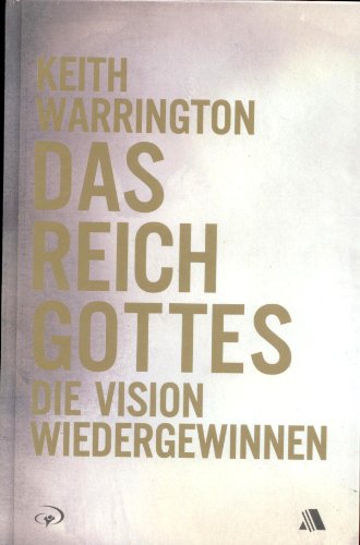 Stock image for Das Reich Gottes: Die Vision wiedergewinnen for sale by medimops