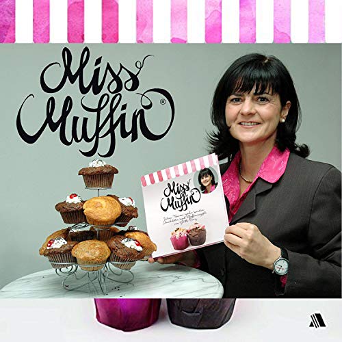 Beispielbild fr Miss Muffin: Wenn Trume wahr werden - Anekdoten und Muffinrezepte zum Verkauf von medimops