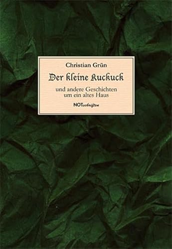 Beispielbild fr Der kleine Kuckuck: und andere Geschichten um ein altes Haus zum Verkauf von medimops