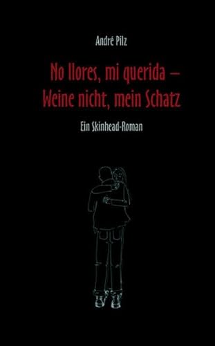 Beispielbild fr Pilz, A: No llores, mi querida/Weine nicht, mein Schatz zum Verkauf von Blackwell's