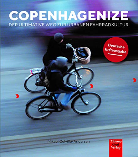 9783940217295: Copenhagenize: Der ultimative Weg zur urbanen Fahrradkultur