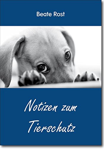 Imagen de archivo de Notizen zum Tierschutz a la venta por medimops