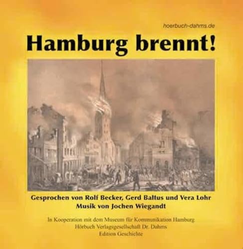 Stock image for Hamburg brennt!: Der Groe Brand von 1842 for sale by medimops