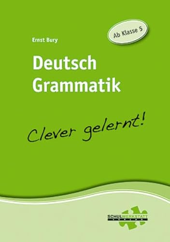 Beispielbild fr Deutsch Grammatik - clever gelernt: Ab Klasse 5 zum Verkauf von medimops