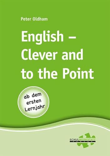 9783940257352: English - Clever and to the Point: Ab dem ersten Lernjahr