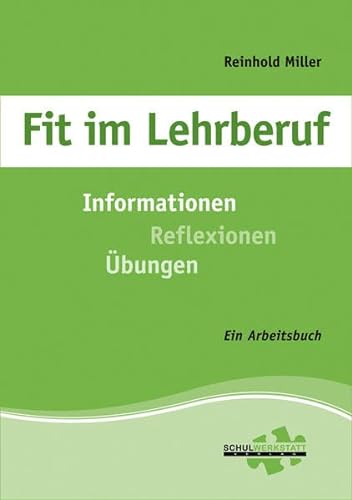 Stock image for Fit im Lehrberuf: Informationen - Reflexionen - bungen for sale by medimops